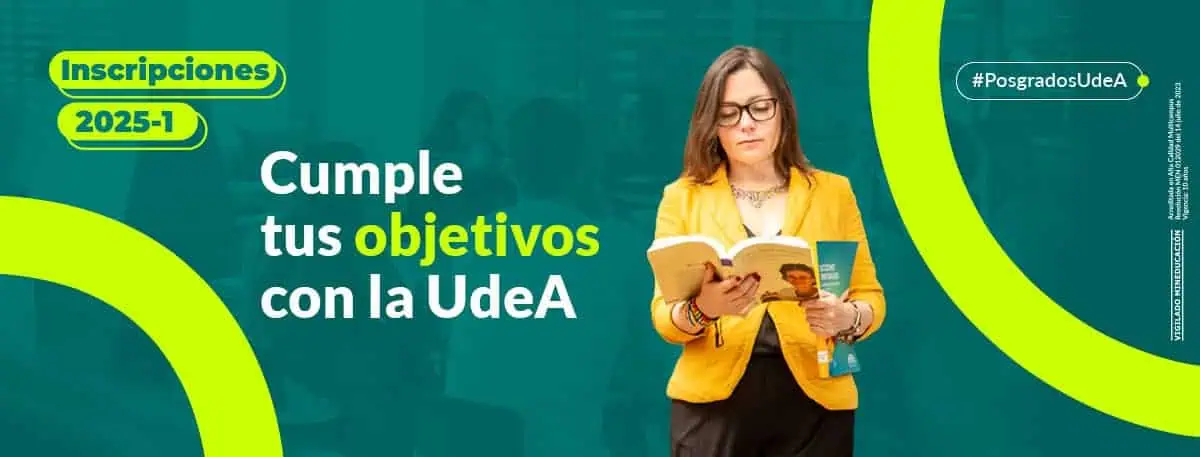 Attractive promotional image of the University of Applied Sciences (UdeA) in Colombia for 2025-1 enrollment, featuring a student reading, promoting higher education and the achievement of academic goals.
