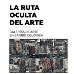 Paysage urbain de Barrio Colombia avec galeries d'art cachées, vue aérienne des rues animées, art et culture à Barrio Colombia, événement artistique à Barrio Colombia, galeries d'art cachées à Barrio Colombia.