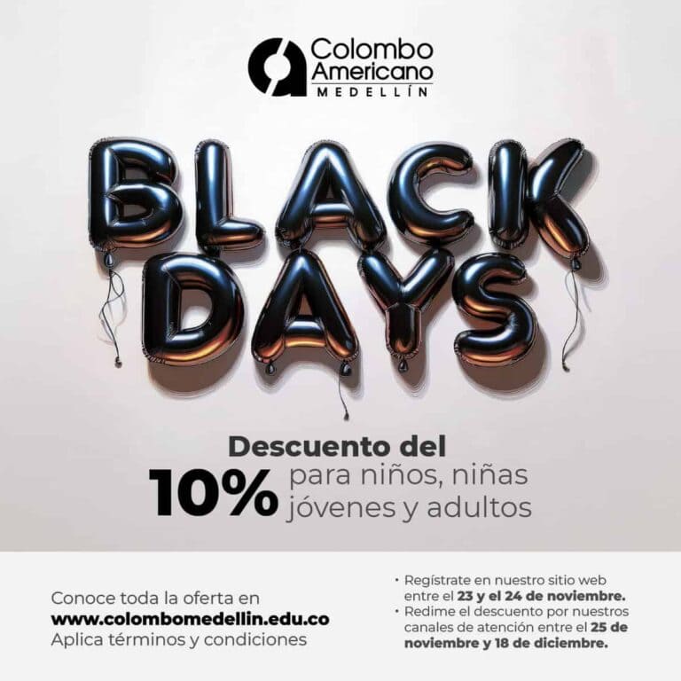 Balloons of the words "Black Days" in metallic black, used for event decoration, with a logo of Colombo Americano Medellín at the top.