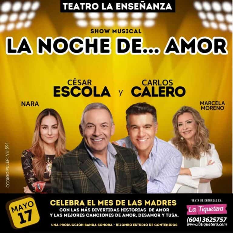 Noche de amor, obra musical en Teatro La Enseñanza con César Escola, Carlos Calero, Nara y Marcela Moreno, presentación en mayo 17, evento de teatro y música romántica.