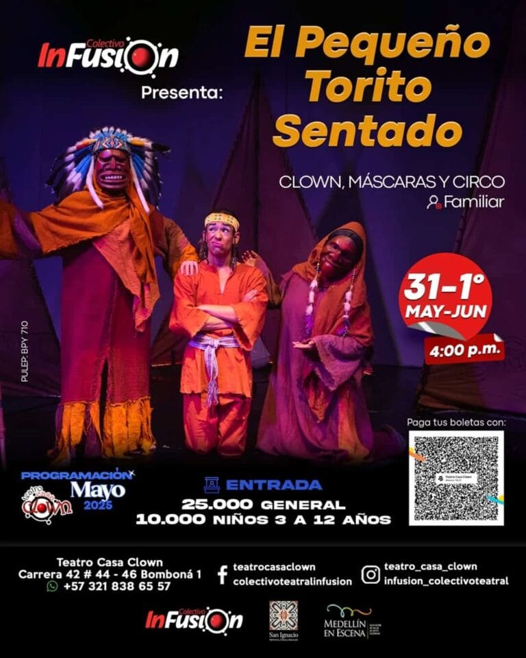 El pequeño torito sentado presentación de circo, payasos, máscaras, clown, y espectáculo familiar en Medellín, evento cultural infantil del 31 de mayo al 1 de junio a las 4:00 p.m. en teatro Casa Clown.