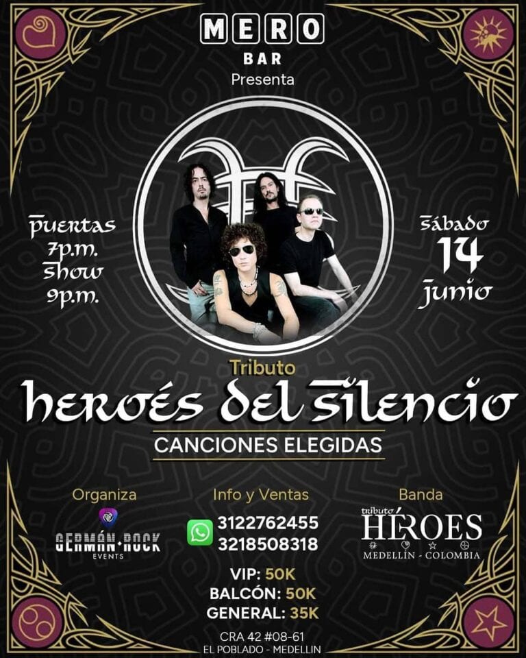 Herraes del silencio tributo a Heroes del Silencio en concierto en Medellín, Colombia, con detalles del evento, fechas, precios y contacto para información y ventas en un cartel promocional.