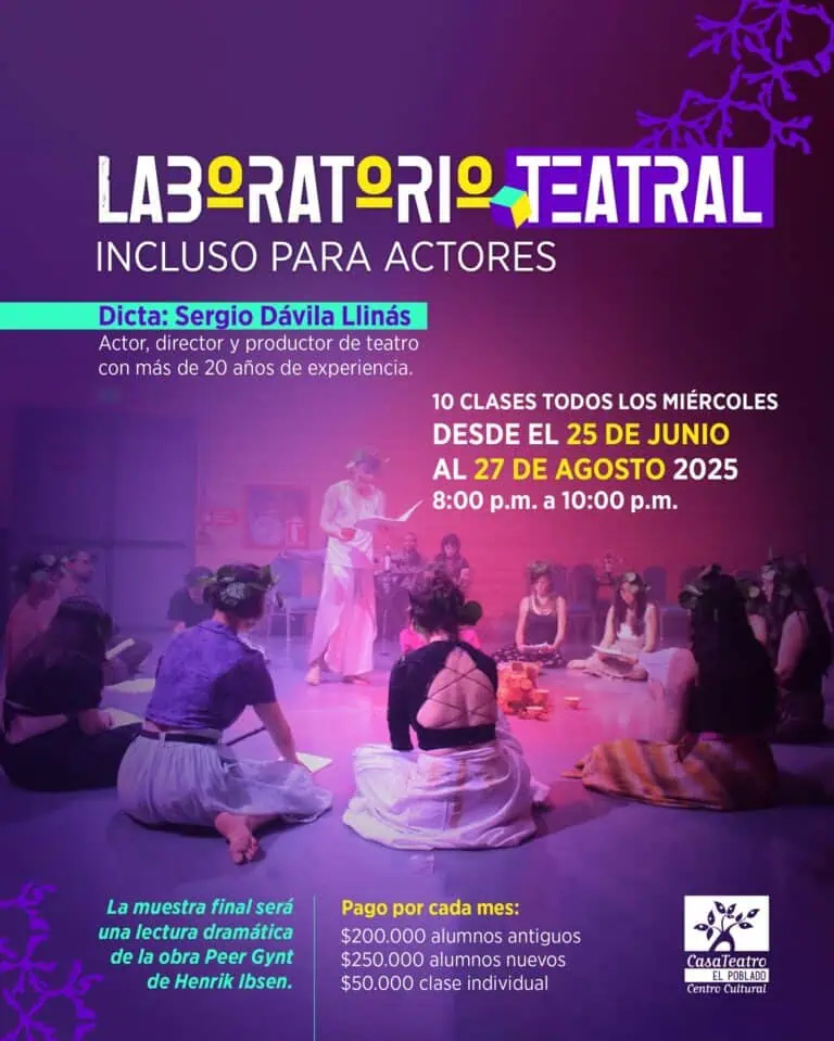 Inclusive theater lab for actors in Medellín, with classes for all levels, from June 25 to August 27, 2025, featuring professional actors and enriching theatrical dynamics.