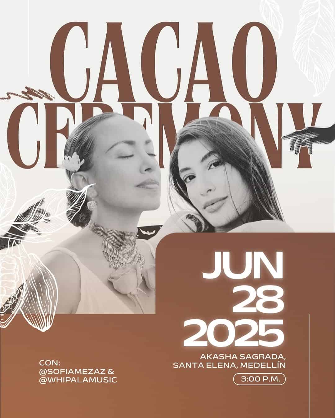 Cacao Ceremony en Medellín, evento espiritual y cultural con música en vivo el 28 de junio de 2025 en Akasha Sagrada, Santa Elena con @sofiamzaz y @whipalamusic.