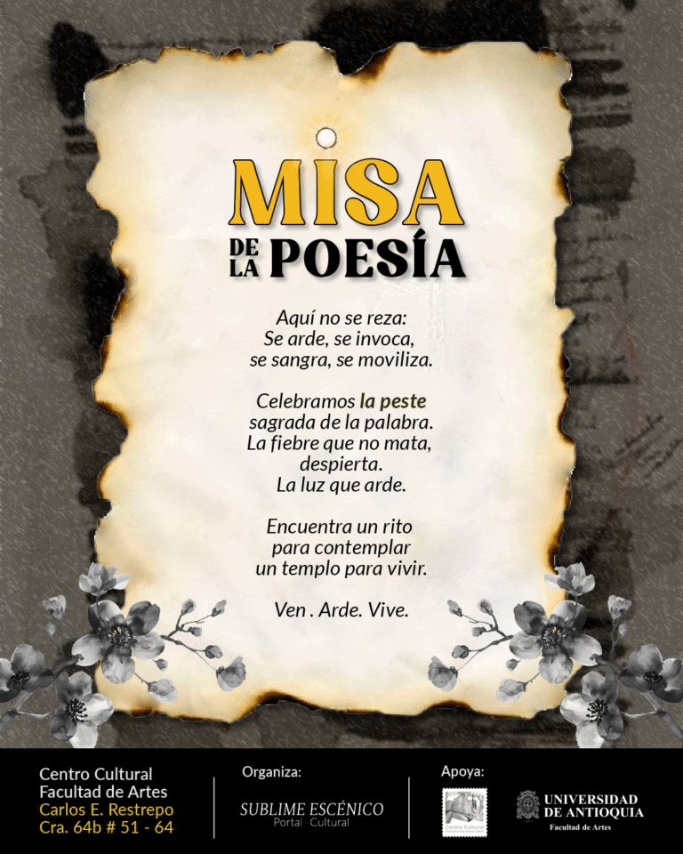 Misa de la poesía, cartel de evento cultural en la Facultad de Artes de la Universidad de Antioquia. Convocatoria poética con temática espiritual y ritual en un ambiente artístico.