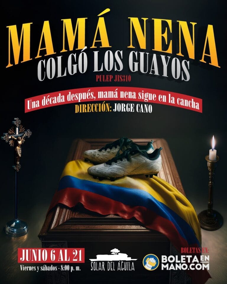 Espectáculo de teatro "Mamá Nena" en Colgó Los Guayos, con dirección de Jorge Cano, presenta una obra emblemática en junio en Solar del Águila, entrada en boletería en boletáenmano.com.