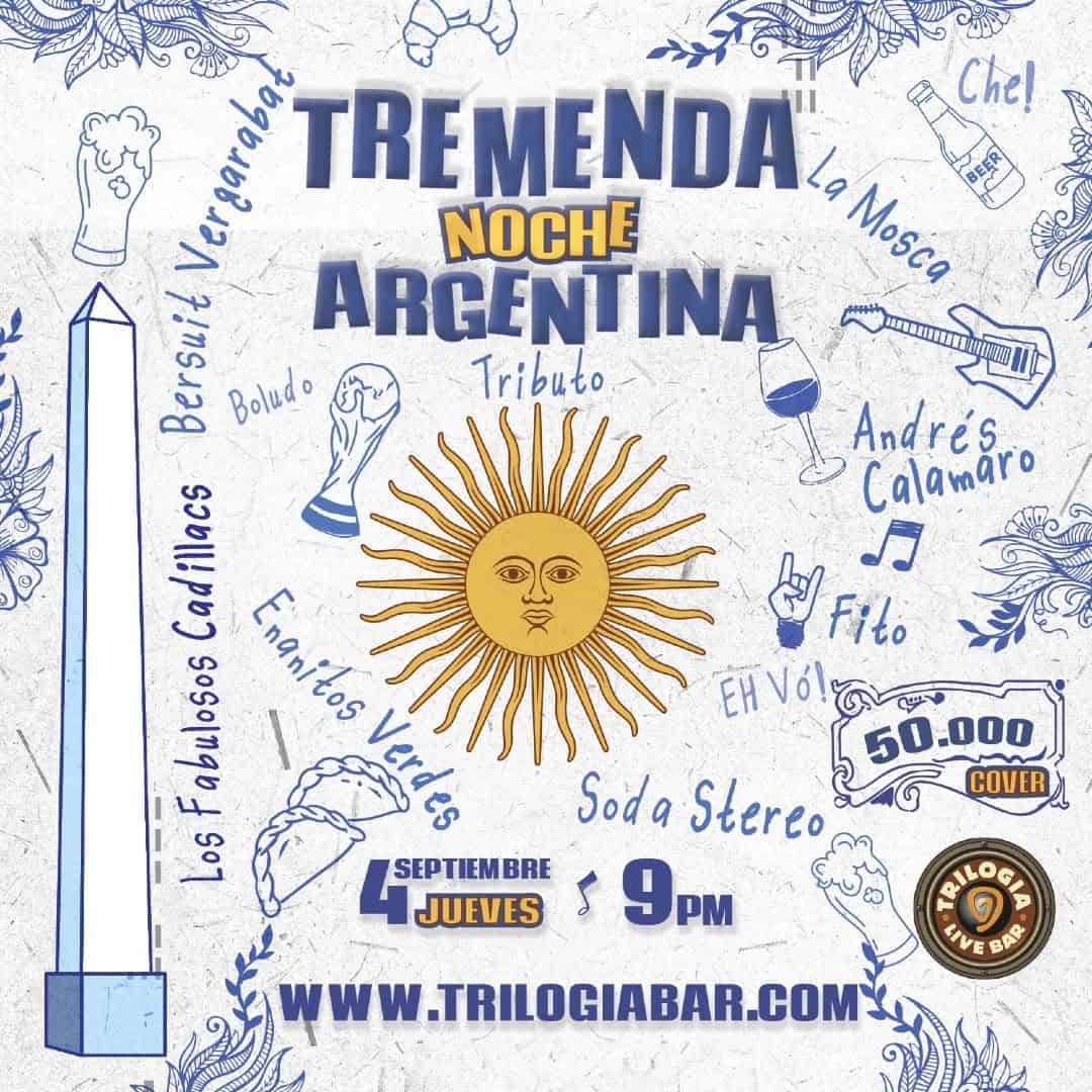 Tremenda noche en Argentina, evento de tributo a los clásicos argentinos con una celebración llena de música, comida y diversión, en Trilogiabar.