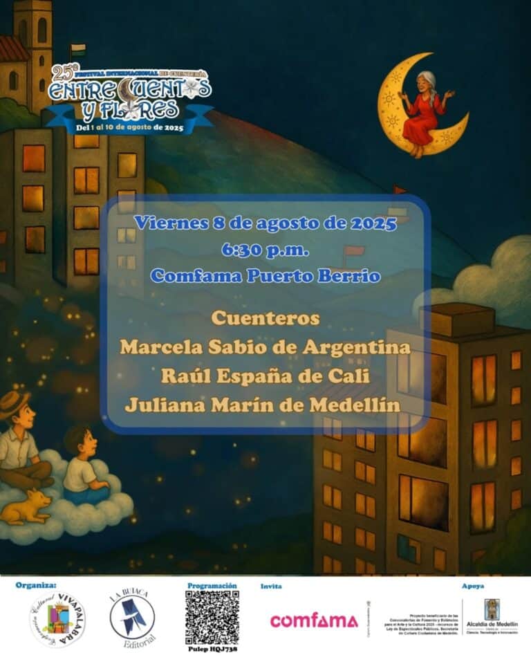 Cuentos infantiles en el Festival Entre Cuentos y Flores en Medellín, evento cultural con narraciones de autores reconocidos, actividades para niños y familias, y programación artística en Comfama Puerto Berrio.