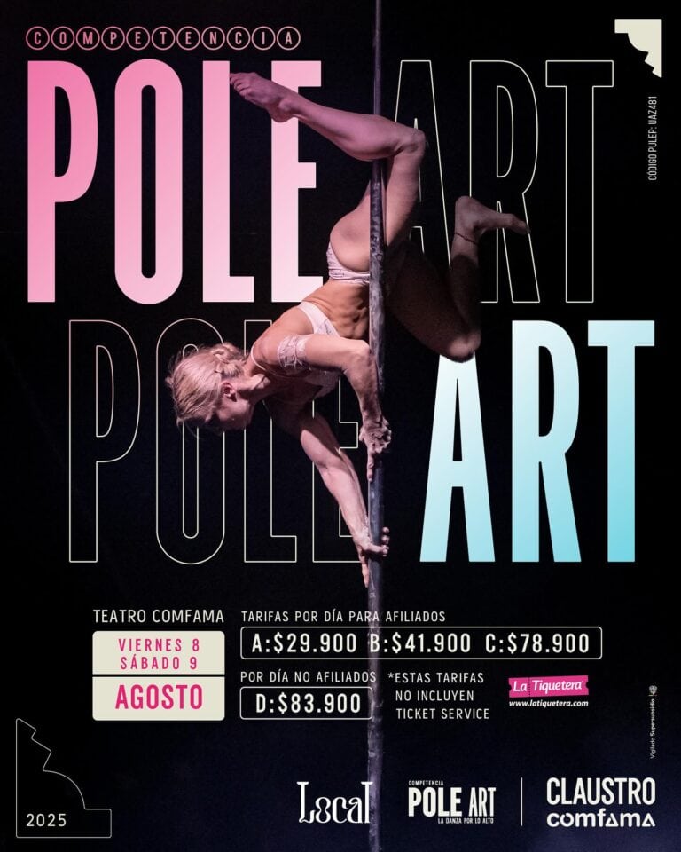 Pole Art competencia de danza en teatro Comfama, con tarifas por día para afiliados en agosto. Aprovecha las opciones de ingreso y disfruta del arte y talento en un espectáculo de pole dance en Medellín.
