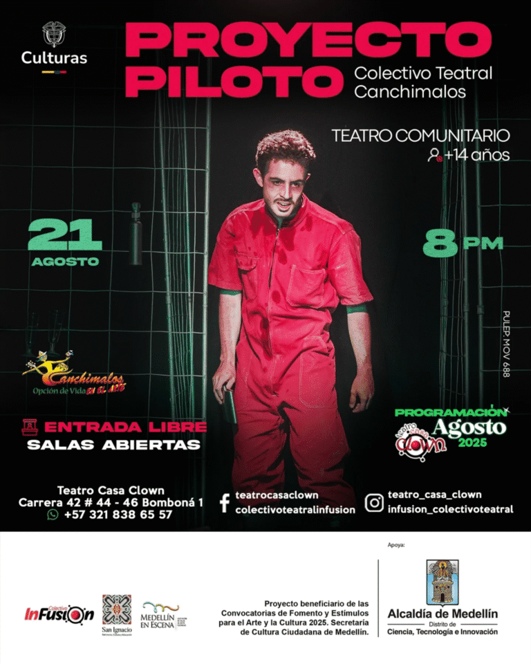 Actor performing on stage during a theatrical event at Teatro Casa Clown in Medellín, promoting Proyecto Piloto del Colectivo Teatral Canchimales, with vibrant graphics and event details in Spanish.