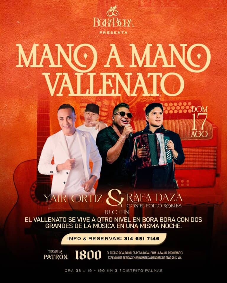 Disfruta del concierto manos a mano vallenato con Yair Ortiz, Rafa Daza y DJ Celín en Bora Bora, evento en vivo el domingo 17 de agosto, una experiencia musical única en el distrito Palmas.