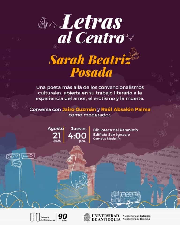 Palabra clave: evento literario, Letras al Centro, Sarah Beatriz Posada, charla sobre poesía, cultura y literatura en Medellín.