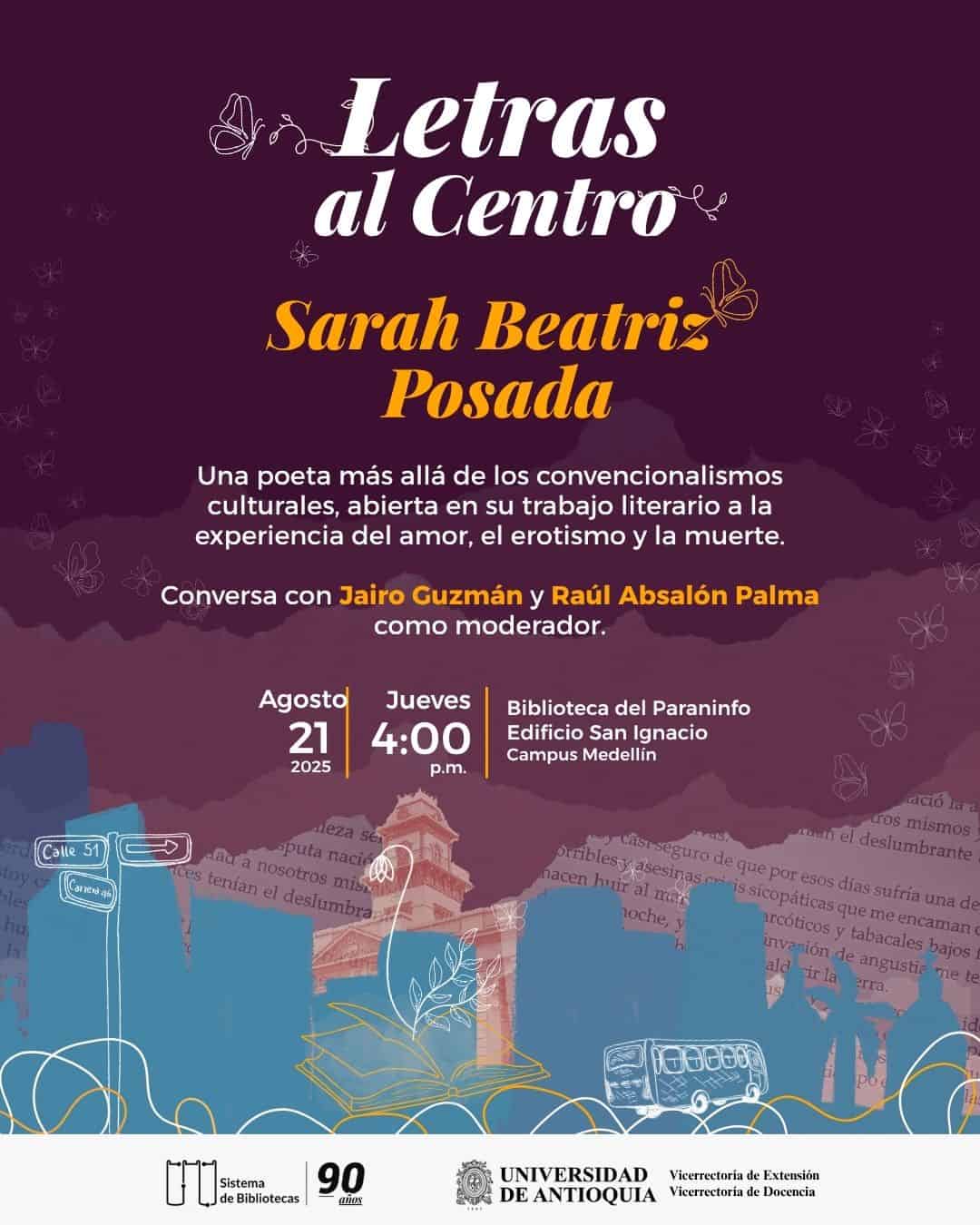 Palabra clave: evento literario, Letras al Centro, Sarah Beatriz Posada, charla sobre poesía, cultura y literatura en Medellín.