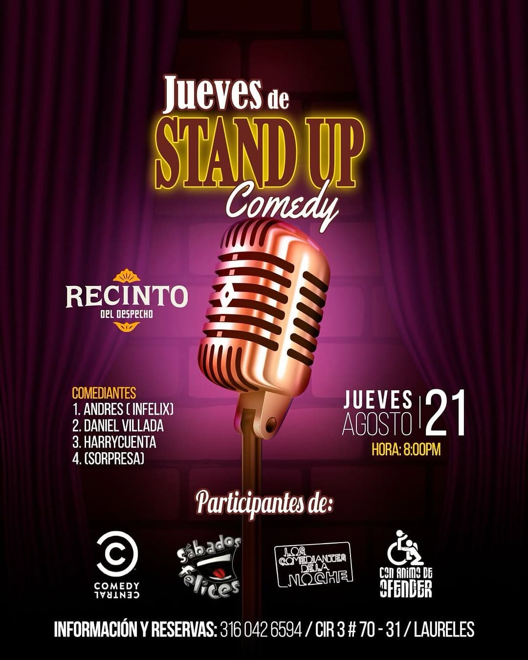 Disfruta de un evento de stand-up comedy con comediantes destacados en Recinto del Despacho, Laureles, este jueves 21 de agosto a las 8:00 pm con Andrés C Inflex, Daniel Villada, Harrycuenta y Sorprensa.