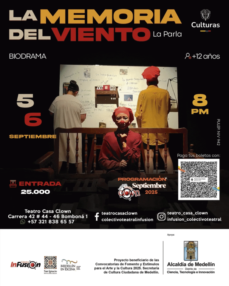 Celebración del evento teatral "La Memoria del Viento" en Teatro Casa Clown en Medellín, con programación especial para septiembre 2025, entrada de 25.000 COP, actividades culturales y cultura popular.
