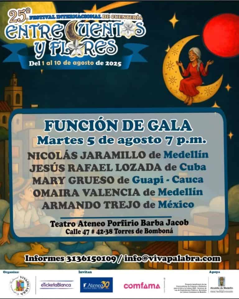 Festival internacional de cuentería y flores, evento cultural en Medellín con artistas como Nicolás Jaramillo, Jesús Rafael Lozada, Mary Grueso, Omaira Valencia y Armando Trejo, función de gala el 5 de agosto a las 7 p.m.