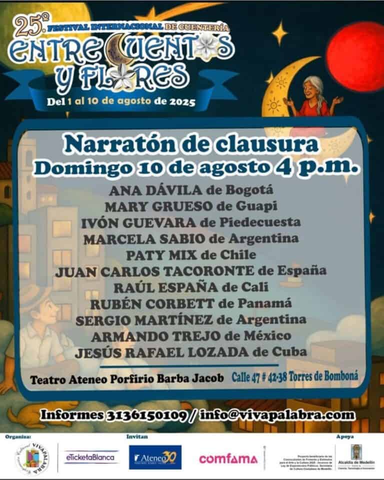 Festival internacional de cuentería y flores, evento cultural en Medellín, con narradores de diferentes países, celebración del 25° aniversario, actividades de cierre y talleres para promover las artes narrativas.