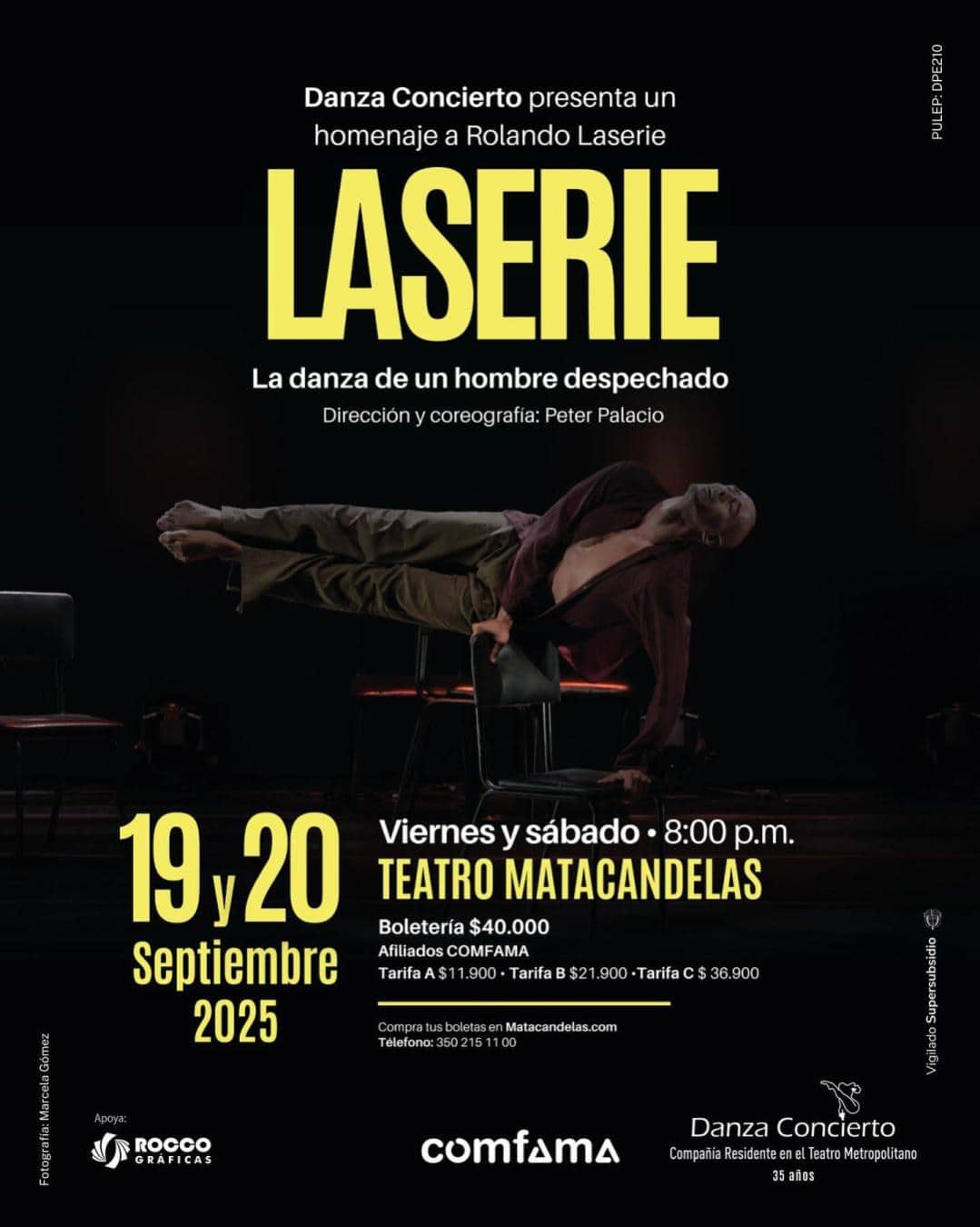 LASERIE La Danza De Un Hombre Despechado