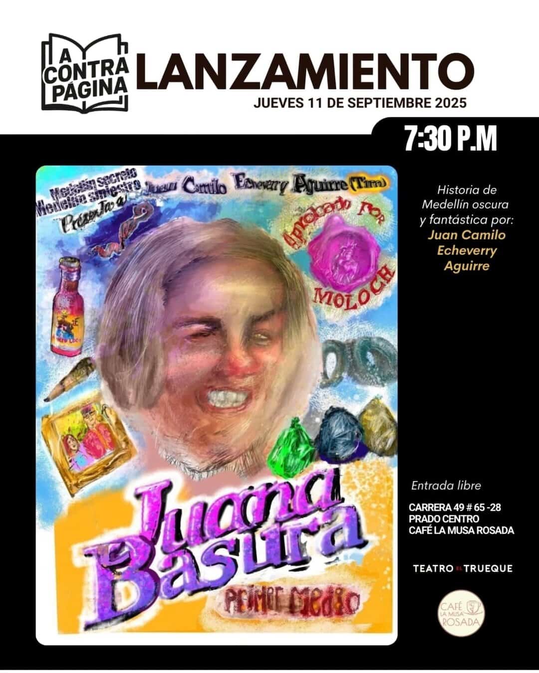 Disfraz de Luana Basura en evento cultural en Medellín, promoviendo historias oscuras y fantásticas, con entrada libre en Café La Musa Rosada, obra de Juan Camilo Echeverry Aguirre.