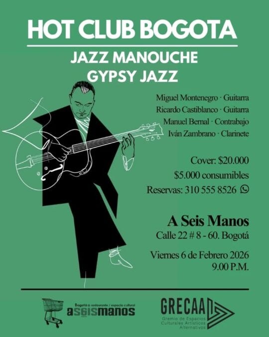 Evento musical en Bogotá con jazz, manouche y gypsy jazz en A Seis Manos, Calle 22 #8-60, el 6 de febrero de 2026 a las 9 p.m., con artistas como Miguel Montenegro y Ricardo Castiblanco.