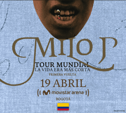 MILO J   LA VIDA ERA MAS CORTA TOUR MUNDIAL