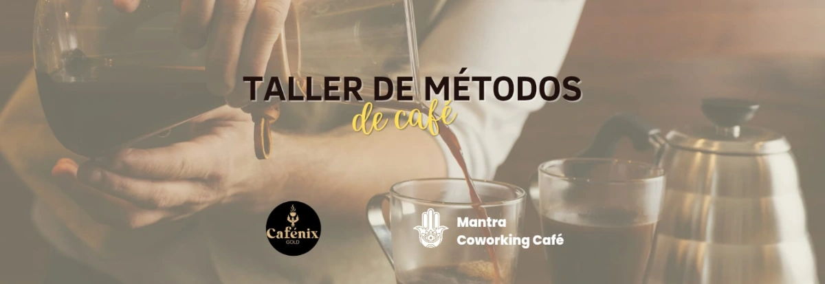 Aprende métodos de preparación de café en taller práctico de café en CaféNix Gold, enfocado en técnicas de coworking y mantras para potenciar tu experiencia cafetera.