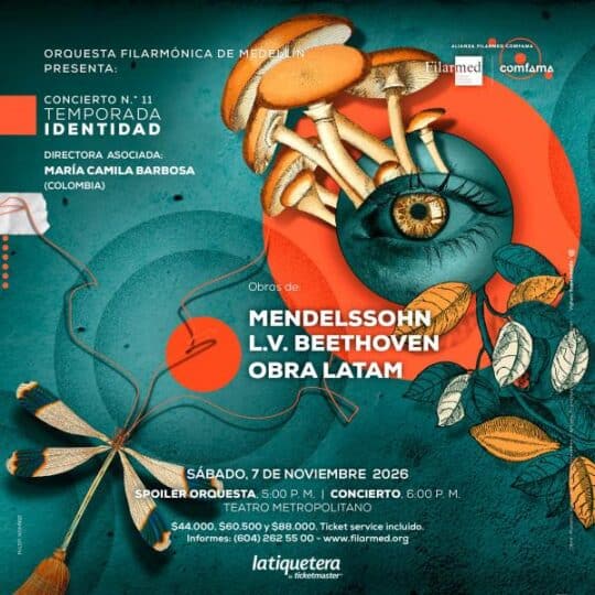 Espectáculo musical con obras de Mendelssohn, Beethoven y Latinoamérica, dirigido por María Camila Barbosa, en el Teatro Metropolitano, el 7 de noviembre de 2026.