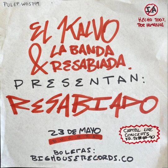 Concierto de El Kalvo y Resabiado en Bogotá, evento musical en vivo el 23 de mayo, organizado por Big House Records. Entrada y detalles en eventario.co.