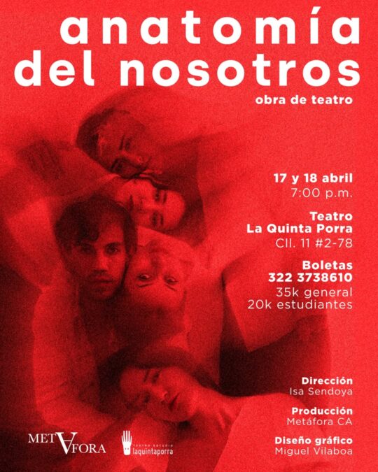 Cartel de la obra de teatro "Anatomía del Nosotros" con detalles del evento en La Quinta Porra, fechas, horarios y boletos disponibles.