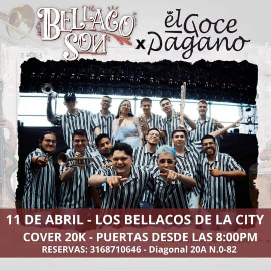 Espectáculo musical de Bellaco Soul en El Goce Pagano, con entrada de 20K y puertas abiertas desde las 8:00 pm en Los Bellacos de la City. Reserva al 3168710646.