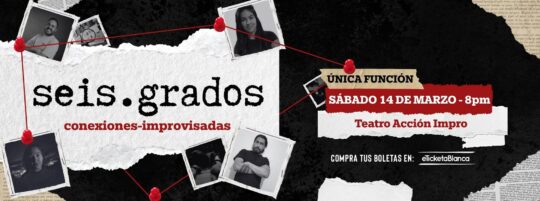 SEIS GRADOS   SHOW DE IMPRO