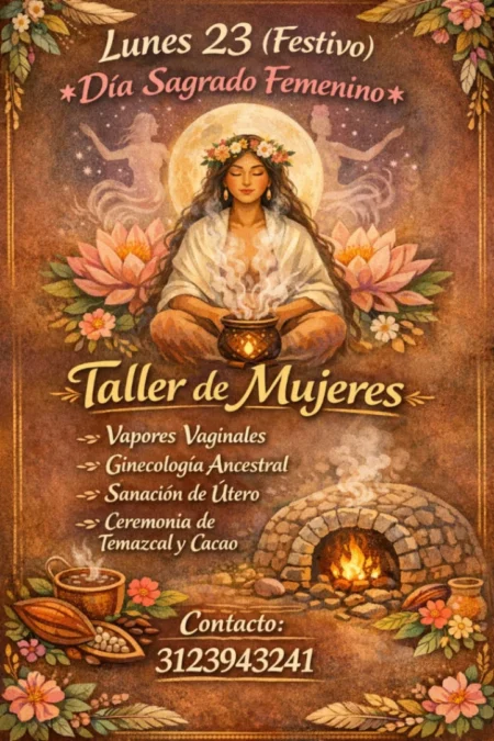 Taller De Ginecologia Ancestral Y Sanacion De Utero