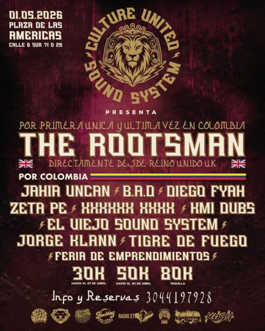 Concierto de The Rootsman en Colombia, presentado por Cultura Unido System, con artistas como Jahia Uncan, B.A.D, Diego Fyah, Zeta PE, y más, en Plaza de las Américas, Calle B Sur 71 D 29.