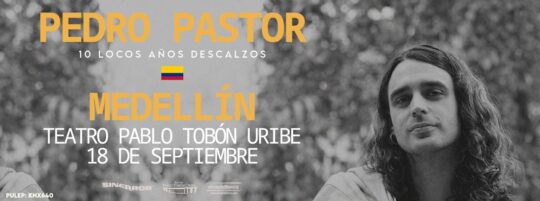 PEDRO PASTOR EN MEDELLIN