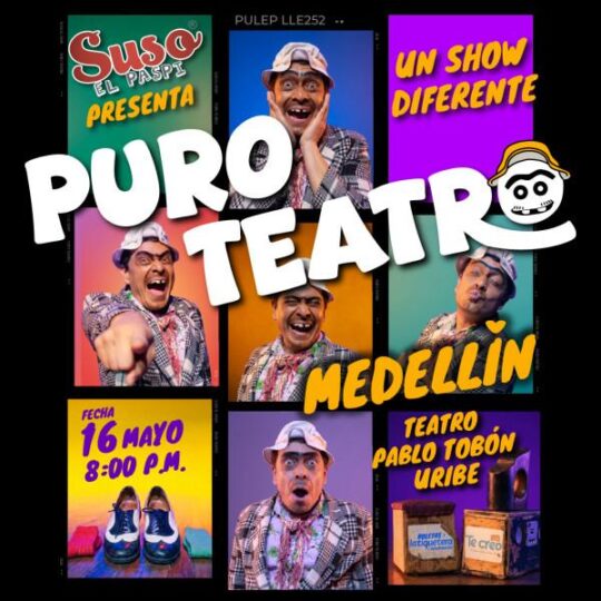 Puro Teatro   Medellin