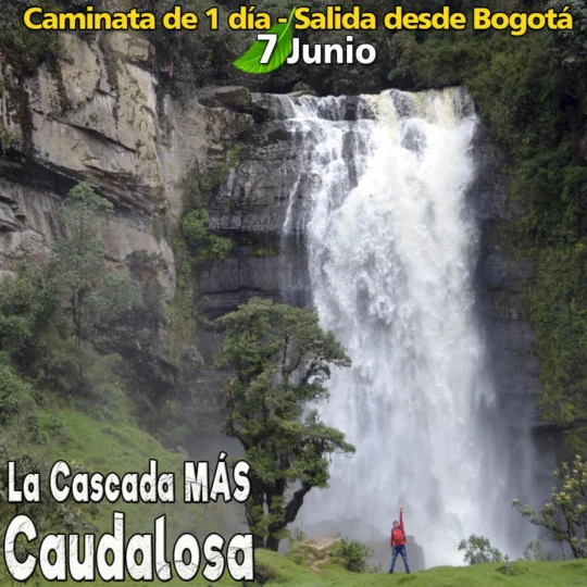 Caminata 7 de junio: La CASCADA MÁS CAUDALOSA salida desde Bogotá - Image 01