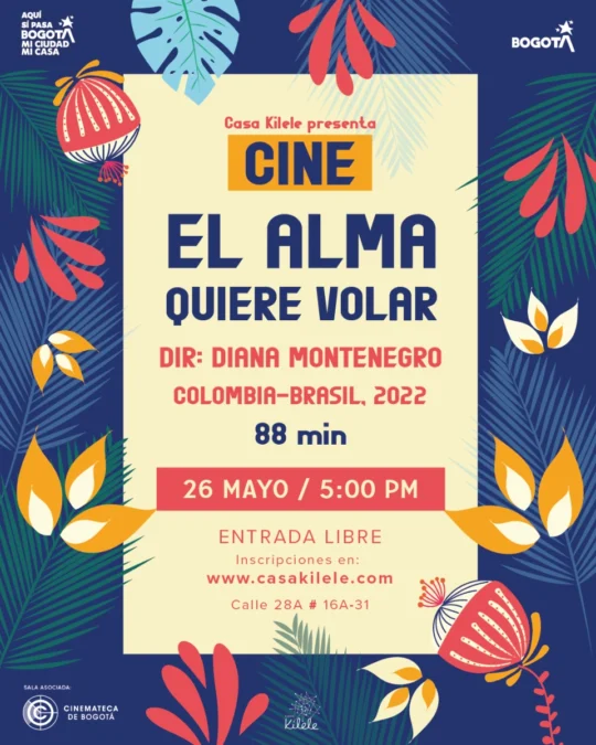 Casa Kilele Presenta El Alma Quiere Volar
