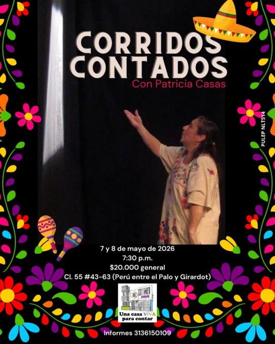 Corridos Contados Con Patricia Casas