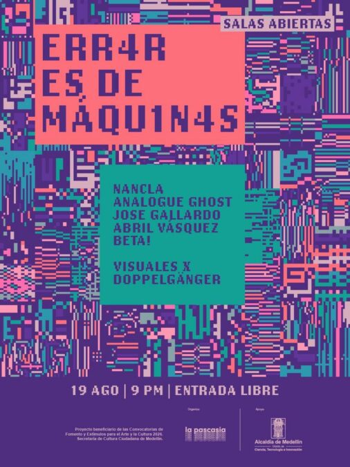 SALAS ABIERTAS Errar Es De Maquinas NANCLA Analogue Ghost Jose Gallardo Abril Vasquez Y Beta . Visuales X Doppelganger - Image 8535