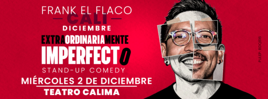 FRANK EL FLACO EXTRAORDINARIAMENTE IMPERFECTO CALI EN DICIEMBRE - Image 9034