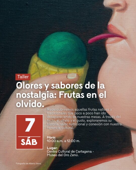 Olores y sabores de la nostalgia: Frutas en el olvido - Image 01