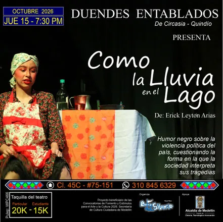 COMO LA LLUVIA EN EL LAGO | Teatro este jueves en Medellín - Image 01